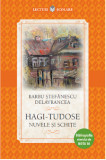 Hagi-Tudose | Barbu Stefanescu Delavrancea, Litera