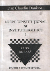 Drept constitutional si institutii politice, vol. 1 - Curs de baza foto