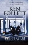 Printre lei - Ken Follett