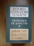 E0e ISTORIA LITERATURII ITALIENE- FRANCESCO DE SANCTIS