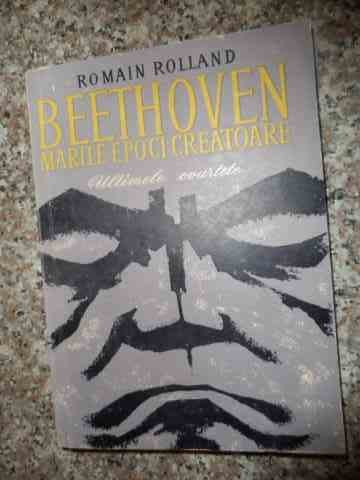Beethoven Marile Epoci Creatoare - Romain Rolland ,538534
