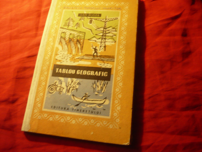 Geo Bogza - Tablou Geografic - 1960 Ed. Tineretului cartonata , 52 pag