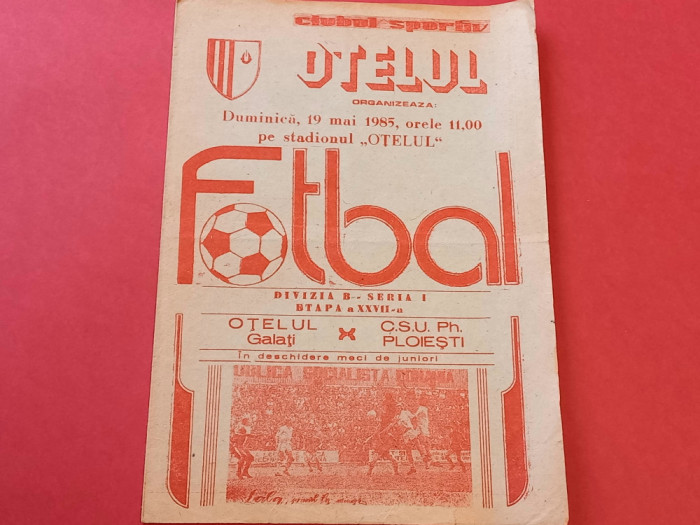 Program meci fotbal OTELUL GALATI-PRAHOVA CSU PLOIESTI (19.05.1985)