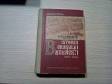 ISTORIA ORASULUI BUCURESTI 1821-1848 - George Potra -1976, 572p.; tiraj: 700 ex., Alta editura