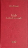 Othello. Imblanzirea scorpiei &ndash; William Shakespeare