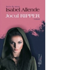 Jocul Ripper - Isabel Allende