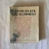Scriitori din R. P. R. in slujba poporului, 1949