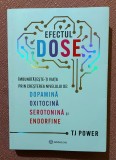 Efectul DOSE. Editura Bookzone, 2025 - TJ Power