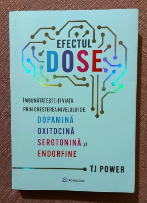 Efectul DOSE. Editura Bookzone, 2025 - TJ Power foto