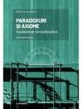 Cumpara ieftin Mari idei ale matematicii. Paradoxuri si axiome. Fundamente ale matematicii/Nelo Maestre Blanco