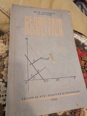 Gh. D. Simionescu - Geometrie analitica Clasa a XI-a foto