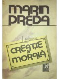 Marin Preda - Creatie și morală (editia 1989)