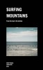 Surfing Moutains: From the top to the bottom