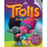 Carte Copii Trolls Book of the Film, Bazata pe Filmul de Animatie, Povesti