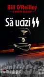 Sa ucizi SS | Bill O&#039;Reilly, Martin Dugard