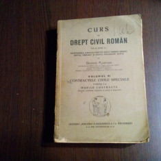 CURS DE DREPT CIVIL ROMAN -Vol.VI, p.I -Marile Contracte - George Plastara -662p