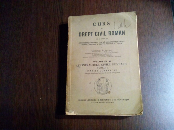 CURS DE DREPT CIVIL ROMAN -Vol.VI, p.I -Marile Contracte - George Plastara -662p