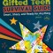 The Gifted Teen Survival Guide: Smart, Sharp, and Ready for (Almost) Anything