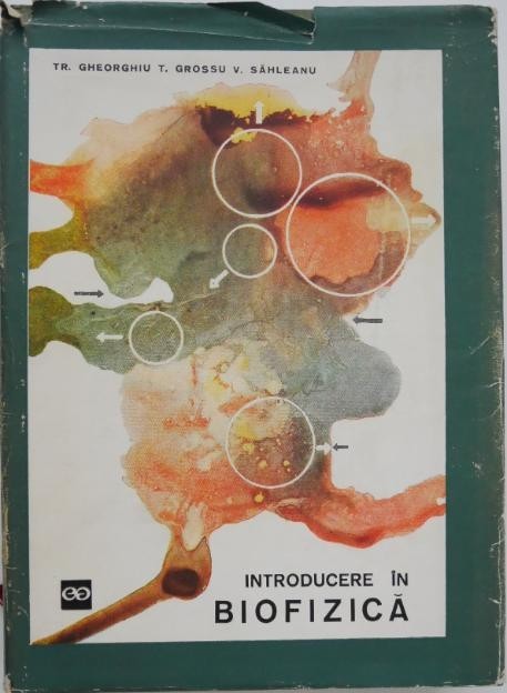 Introducere in biofizica - Tr. Gheorghiu