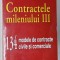 CONTRACTELE MILENIULUI III , 134 DE MODELE DE CONTRACTE CIVILE SI COMERCIALE de IOSIF R. URS ...MARIANA CONSTANDACHE , 2001