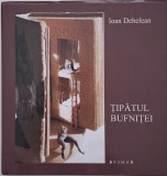 Tipatul Bufnitei - Ioan Dehelean - Carte