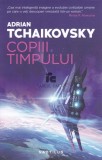 Adrian Tchaikovsky - Copiii timpului ( Premiul ARTHUR C. CLARKE 2015 )