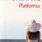 Michel Houellebecq - Platforma