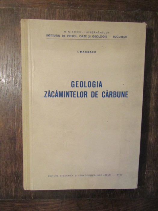 Geologia zăcămintelor de cărbune - I. Mateescu