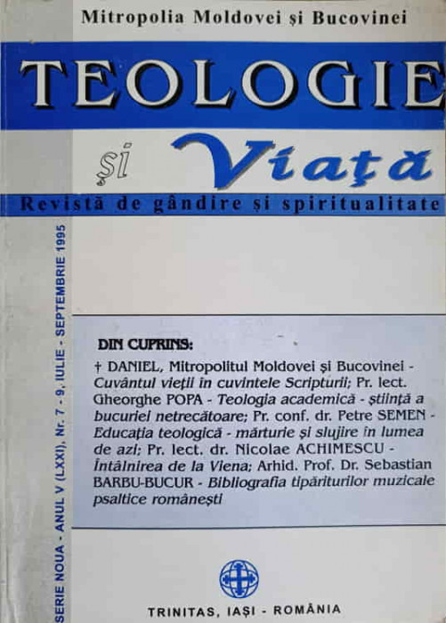 TEOLOGIE SI VIATA. REVISTA DE GANDIRE SI SPIRITUALITATE CRESTINA NR.7-9, IIULIE-SEPTEMBRIE 1995 1996-MITROPOLIA