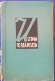 Myh 410s - Pierre Daix - Ultima fortareata - ed 1960