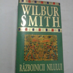 RAZBOINICII NILULUI - WILBUR SMITH