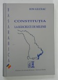 CONSTITUTIA LA RASCRUCE DE MILENII de ION GUCEAC , 2016