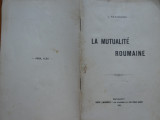 I. Raducanu , La mutualite roumaine , Mutualitatea rom&acirc;nească , 1911, Alta editura