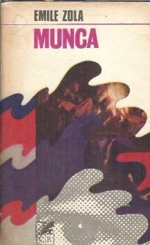 Munca - Emile Zola foto