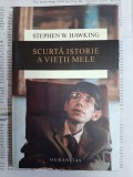 Cumpara ieftin Stephen W. Hawking - Scurta istorie a vietii mele