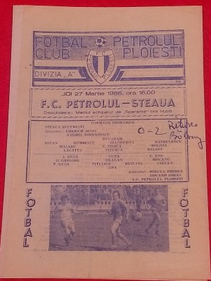 Program meci fotbal PETROLUL PLOIESTI - STEAUA BUCURESTI (27.03.1986) foto