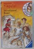 DETECTIVII TIMPULUI - VOLUMUL 12 - INCENDIATORUL ROMEI de FABIAN LENK , 2017