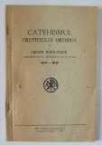 CATEHISMUL CRESTINULUI ORTODOX de IRINEU MIHALCESCU , MITROPOLITUL MOLDOVEI SI SUCEVEI , 1939 -1947