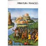 Viorica Dene - Miniatura franceza - sec. VII-XVI - 101236