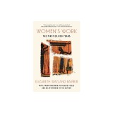 Women's Work: The First 20,000 Years