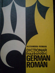 Alexandru Roman - Dictionar frazeologic german-roman foto