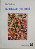 Globalizare si cultura - John Tomlinson - Filosofie