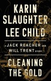 Cleaning the Gold: A Jack Reacher and Will Trent Short Story