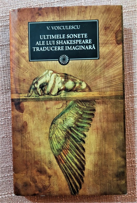 Ultimele sonete ale lui Shakespeare. Traducere imaginara - V. Voiculescu