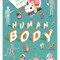 Lift the Flaps: Human Body