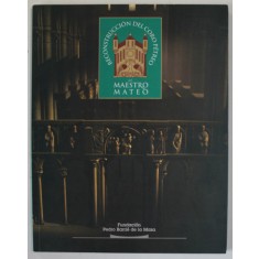 RECONSTRUCCTION DEL CORO PETREO del MAESTRO MATEO , EDITIE IN LB. SPANIOLA , 1999