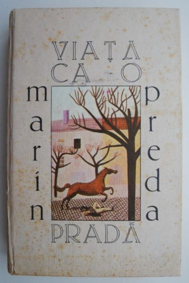 Viata ca o prada &ndash; Marin Preda