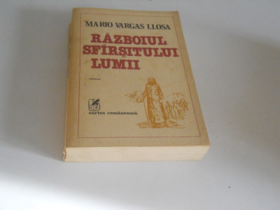 RAZBOIUL SFARSITULUI LUMII - MARIO VARGAS LLOSA, carte Noua,1986 foto