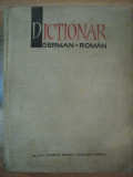 DICTIONAR GERMAN - ROMAN coordonare si revizie de MIHAI ISBASESCU , MARIA ILIESCU , 1966