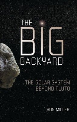 The Big Backyard: The Solar System Beyond Pluto foto